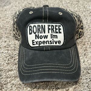 Born Free Now I’m Expensive Hat